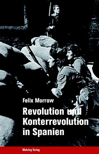 Revolution und Konterrevolution in Spanien von MEHRING Verlag